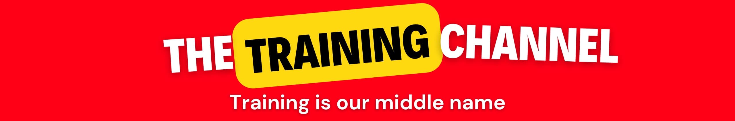 The Training Channel banner: Training is our middle name.